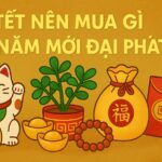 tết nên mua gì để năm mới đại phát– bí quyết chiêu tài đầu năm không phải ai cũng biết