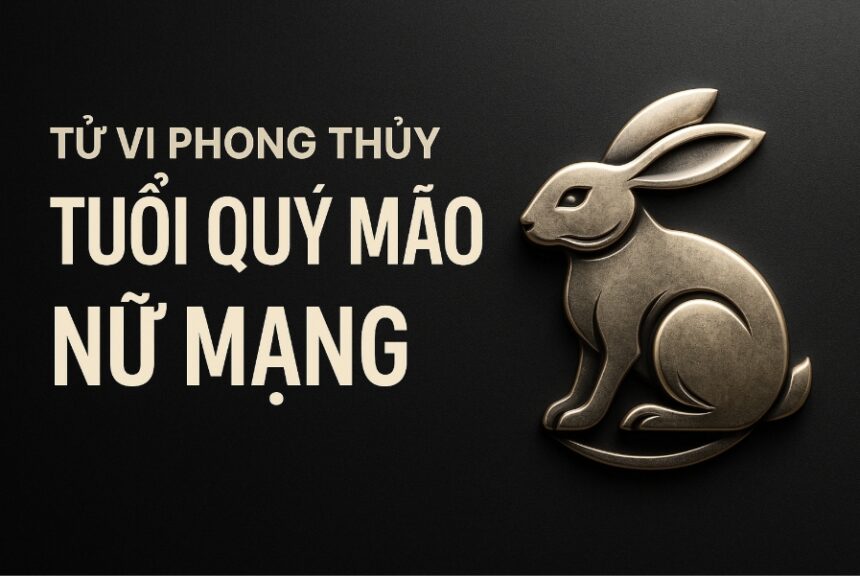 tử vi phong thủy tuổi quý mão 1963 – nữ mạng năm 2025 vững tâm dưỡng phúc, hóa giải biến Động
