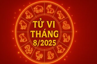 tử vi tháng 8 tuổi con giáp