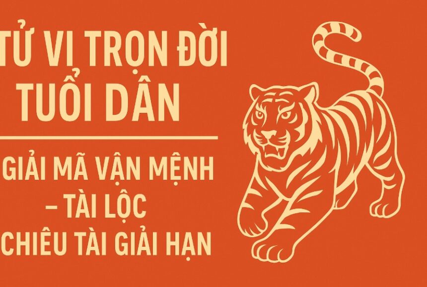 tử vi trọn đời tuổi dần