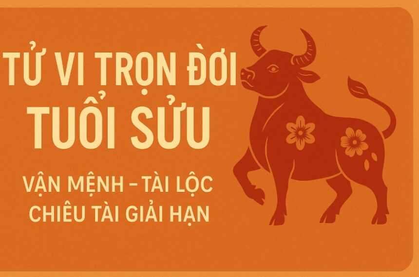 tử vi trọn đời tuổi sửu